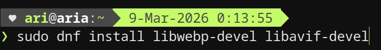 command to install libWebP-devel and libAVIF-devel on fedora in my terminal