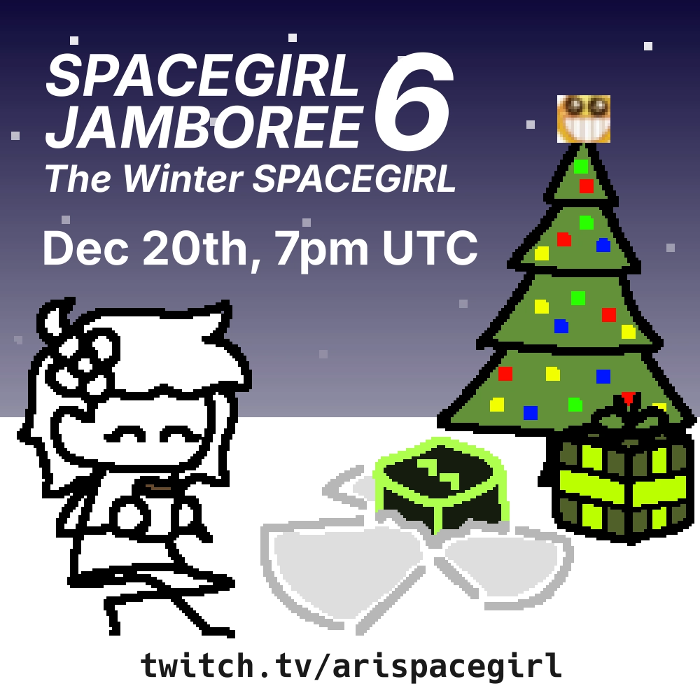 poster for SPACEGIRL Jamboree 6: The Winter SPACEGIRL, on the 20th of december, 7pm UTC. the poster depicts ari and boxgirl sitting happily by a christmas tree. ari is sipping hot chocolate, boxgirl has somehow made a snow angel, and the tree has a compressed smile emote for a star.