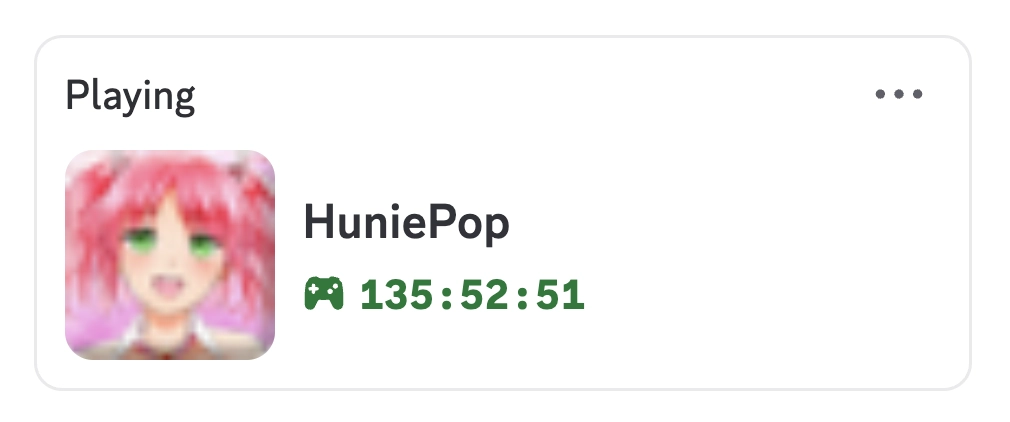 discord activity status: playing HuniePop for 135 hours, 52 minutes, and 51 seconds.