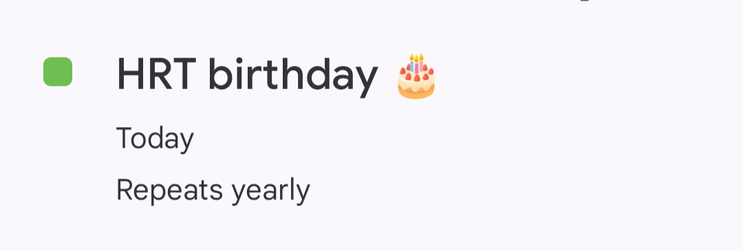 HRT birthday: today, repeats yearly