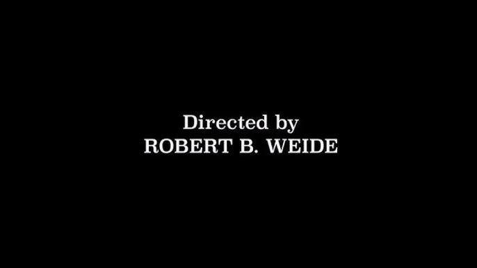 Directed by Robert B. Weide